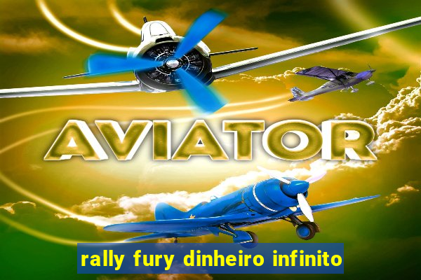 rally fury dinheiro infinito